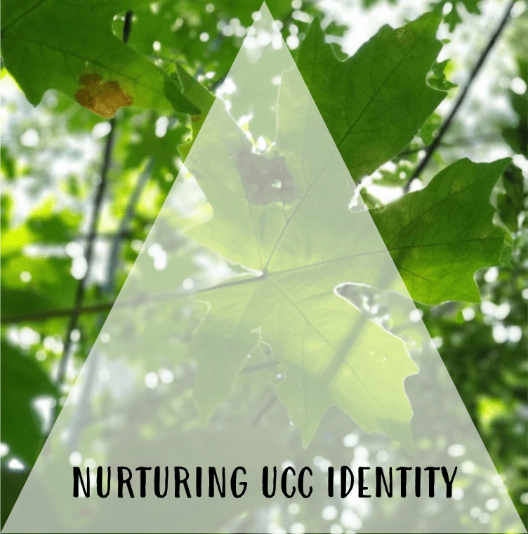 Nurturing UCC Identity